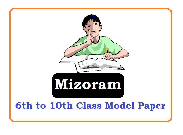 Mizoram Board 6th, 7th, 8th, 9th Model Paper 2020, Mizoram Board 6th, 7th, 8th, 9th Question Paper 2020