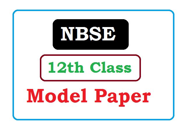 NBSE 12th Model Paper 2020 