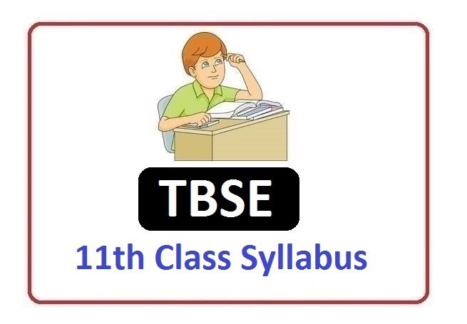 TBSE 11th Syllabus 2020,TBSE 11th Class Syllabus 2020
