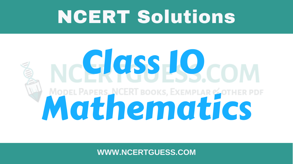 NCERT Class 10 Maths Solutions