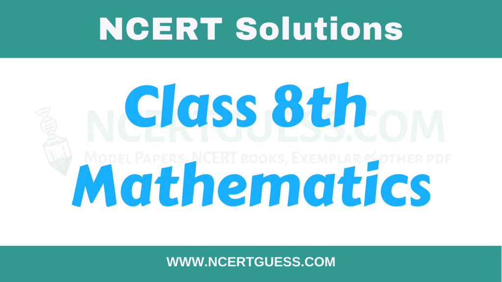 NCERT Solutions for Class 8 Maths